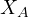 X_A