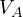 V_A