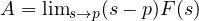 A = \lim_{s\to p}(s - p)F(s)
