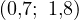 (0{,}7;\ 1{,}8)