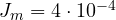 J_m = 4\cdot 10^{-4}