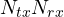 N_{tx}N_{rx}