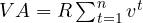 VA = R\sum_{t=1}^{n}v^t