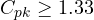 C_{pk} \ge 1.33