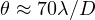 \theta \approx 70\lambda/D