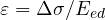 \varepsilon = \Delta\sigma/E_{ed}