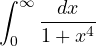 \displaystyle\int_0^\infty\frac{dx}{1 + x^4}