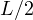 L/2