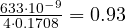 \frac{633\cdot 10^{-9}}{4\cdot 0.1708} = 0.93