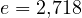 e = 2{,}718