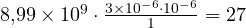 8{,}99\times 10^9\cdot\frac{3\times 10^{-6}\cdot 10^{-6}}{1} = 27