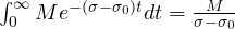 \int_0^\infty Me^{-(\sigma - \sigma_0)t}dt = \frac{M}{\sigma - \sigma_0}