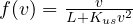 f(v) = \frac{v}{L + K_{us}v^2}