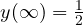 y(\infty) = \frac{1}{2}