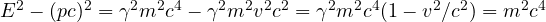 E^2 - (pc)^2 = \gamma^2m^2c^4 - \gamma^2m^2v^2c^2 = \gamma^2m^2c^4(1 - v^2/c^2) = m^2c^4