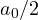 a_0/2