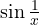 \sin\frac1x