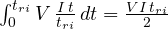 \int_0^{t_{ri}}V\,\frac{I\,t}{t_{ri}}\,dt = \frac{VI\,t_{ri}}{2}