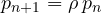 p_{n+1} = \rho\,p_n
