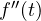 f''(t)
