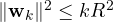 \|\mathbf w_k\|^2 \le kR^2