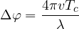 \Delta\varphi = \dfrac{4\pi vT_c}{\lambda}