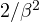 2/\beta^2