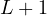 L + 1