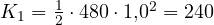 K_1 = \frac{1}{2}\cdot 480\cdot 1{,}0^2 = 240