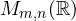 M_{m,n}(\mathbb R)