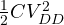 \frac12 CV_{DD}^2