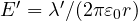 E' = \lambda'/(2\pi\varepsilon_0 r)