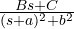 \frac{Bs + C}{(s + a)^2 + b^2}