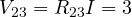 V_{23} = R_{23}I = 3