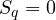S_q = 0