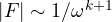 |F| \sim 1/\omega^{k+1}