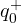 q_0^+