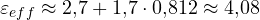 \varepsilon_{eff} \approx 2{,}7 + 1{,}7\cdot 0{,}812 \approx 4{,}08