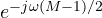 e^{-j\omega(M-1)/2}