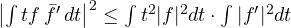 \left|\int t f\,\bar f'\,dt\right|^2 \le \int t^2|f|^2dt\cdot\int|f'|^2dt