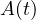 A(t)