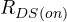 R_{DS(on)}