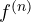 f^{(n)}