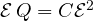 \mathcal E\,Q = C\mathcal E^2