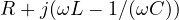 R + j(\omega L - 1/(\omega C))