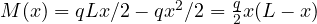 M(x) = qLx/2 - qx^2/2 = \frac{q}{2}x(L - x)