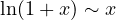 \ln(1+x) \sim x