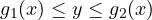 g_1(x) \le y \le g_2(x)