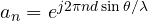 a_n = e^{j2\pi n d\sin\theta/\lambda}