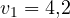 v_1 = 4{,}2
